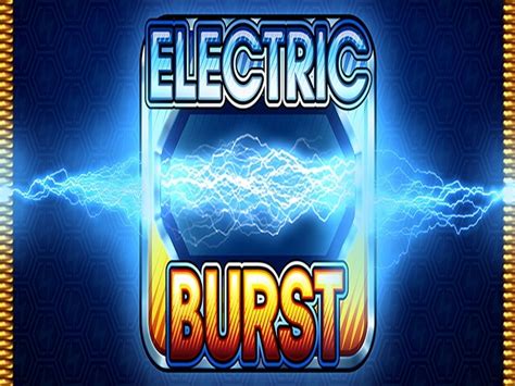 Electric Burst Slot Machine .